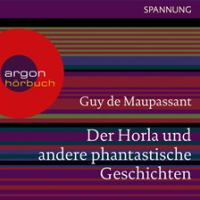 Der Horla und andere phantastische Geschichten by Maupassant, Guy De